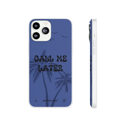 "Call me later" High Quality Phone Case