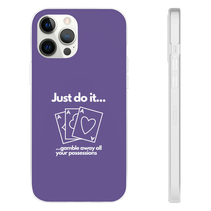 "Just do it... gamble" High Quality Phone Case