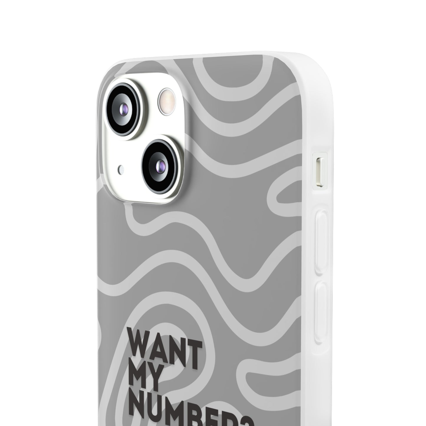 "Want my number?" High Quality Phone Case