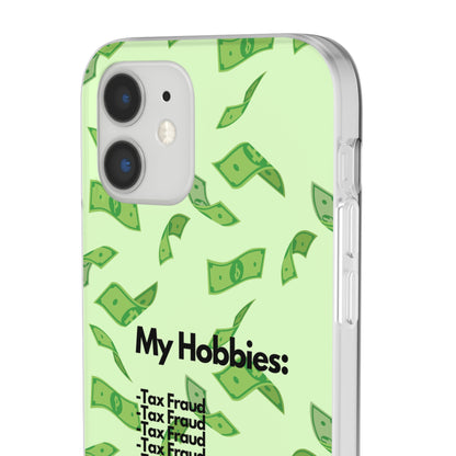 "My hobbies: -Tax Fraud" High Quality Phone Case