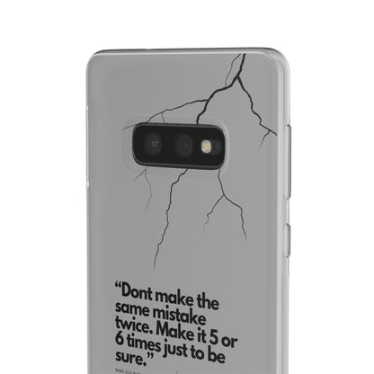 "Don't make the same mistake twice." High Quality Phone Case