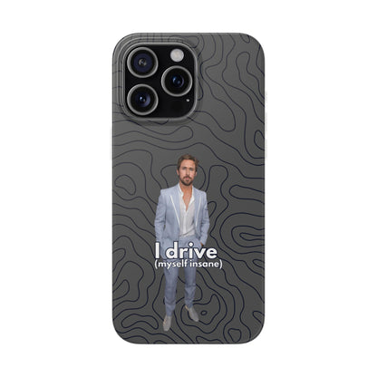 "I drive (myself insane)" High Quality Phone Case