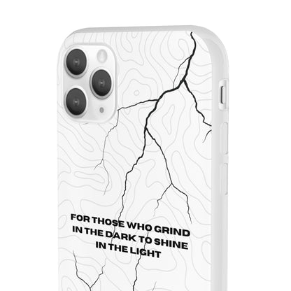 "For those who grind in the dark to shine in the light" High Quality Phone Cases