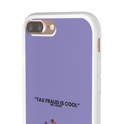 "Tax Fraud is cool" High Quality Phone Case