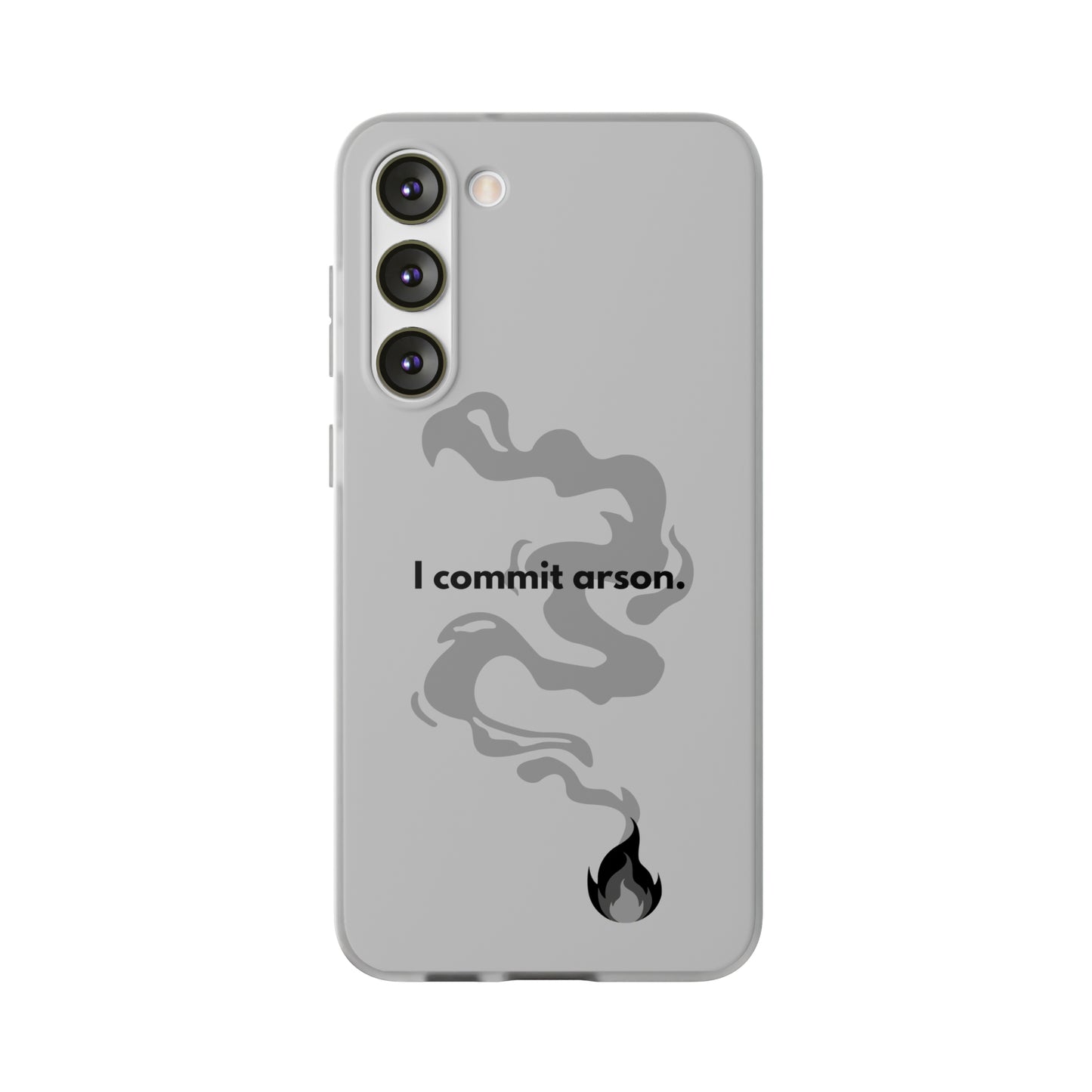 "I commit arson." High Quality Phone Case