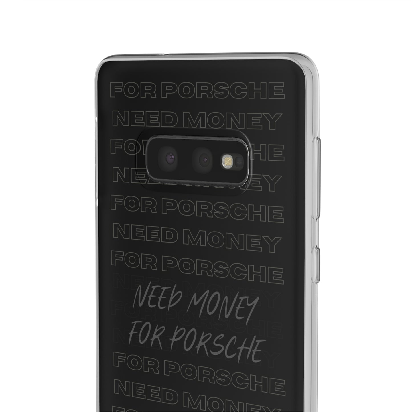 "Need money for Porsche" High Quality Phone Case