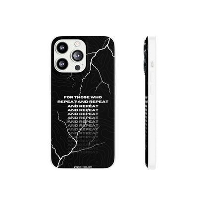 "For those who repeat and repeat..." High Quality Phone Case