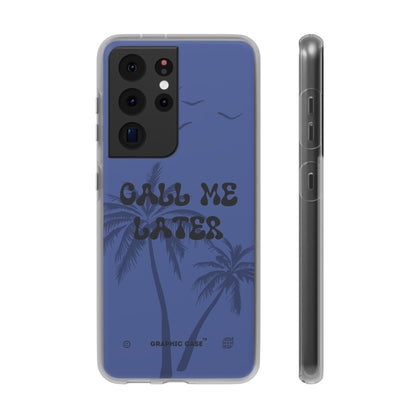 "Call me later" High Quality Phone Case