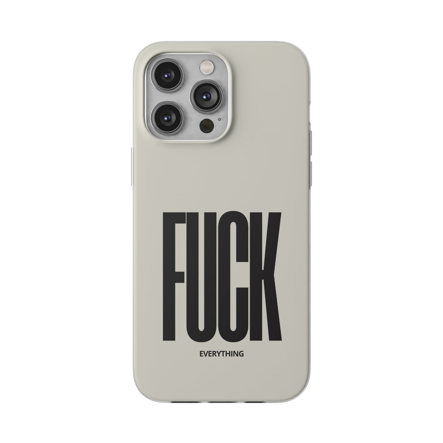 "FUCK everything" High Quality Phone Case