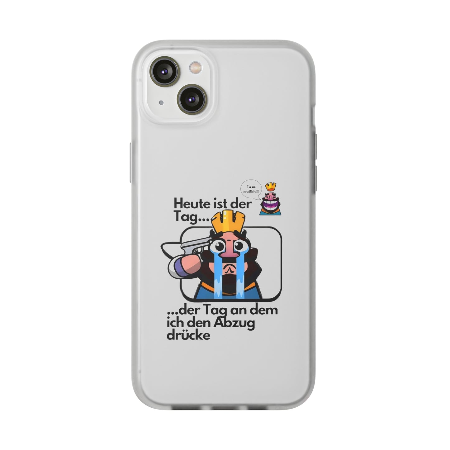 "Heute ist der Tag ... der Tag an dem ich den Abzug drücke" High Quality Phone Case