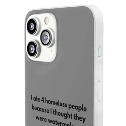 "I ate 4 homeless people" High Quality Phone Cases