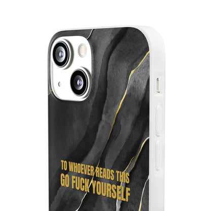 "to whoever reads this, go fuck yourself" High Quality Phone Case