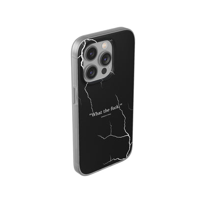 "What the fuck quote" High Quality Phone Case