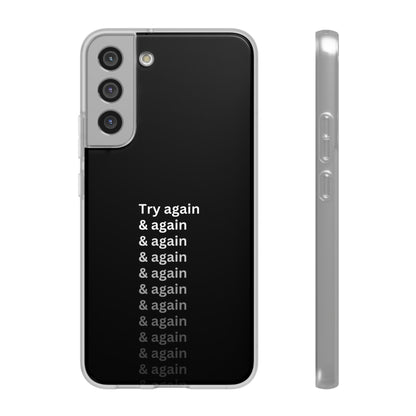 "Try again & again..." High Quality Phone Case