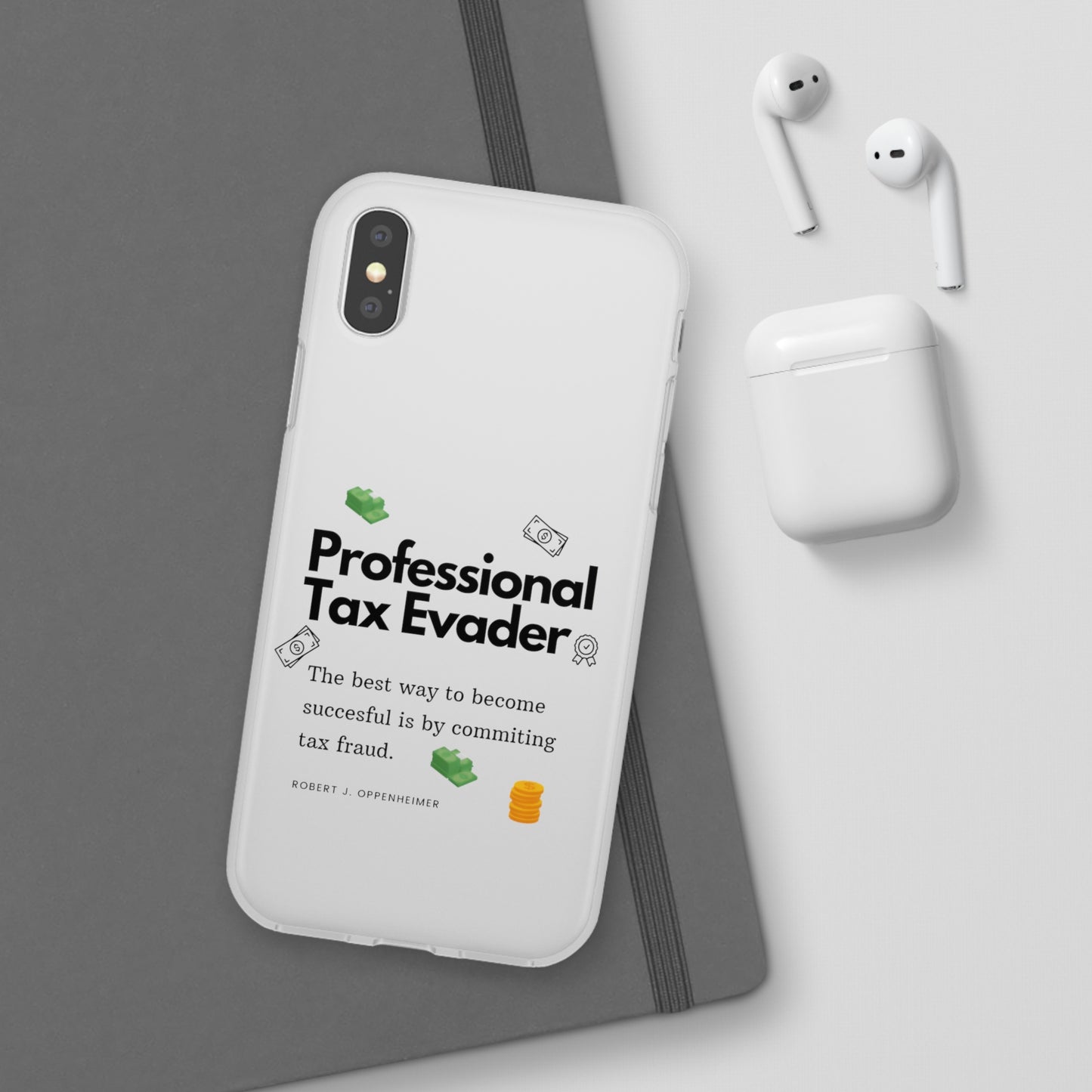 "Professional Tax Evader" High Quality Phone Case