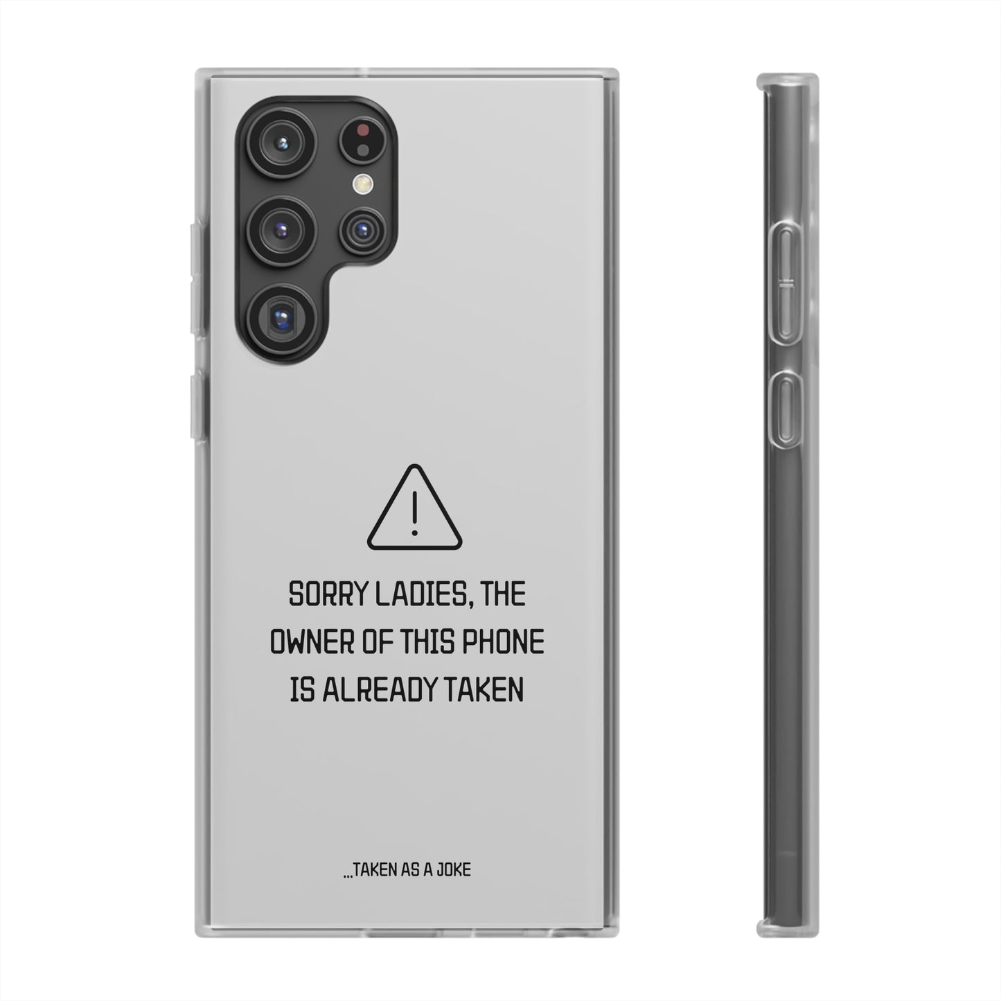 "Sorry Ladies" High Quality Phone Case