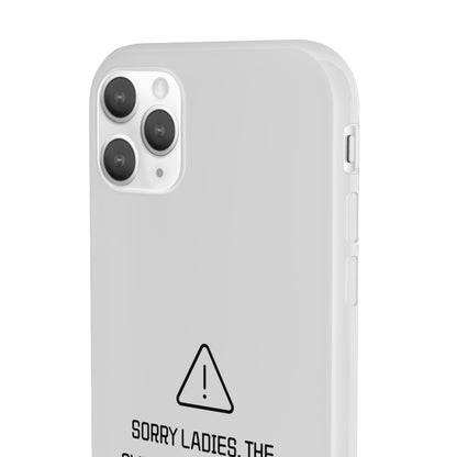 "Sorry Ladies" High Quality Phone Case