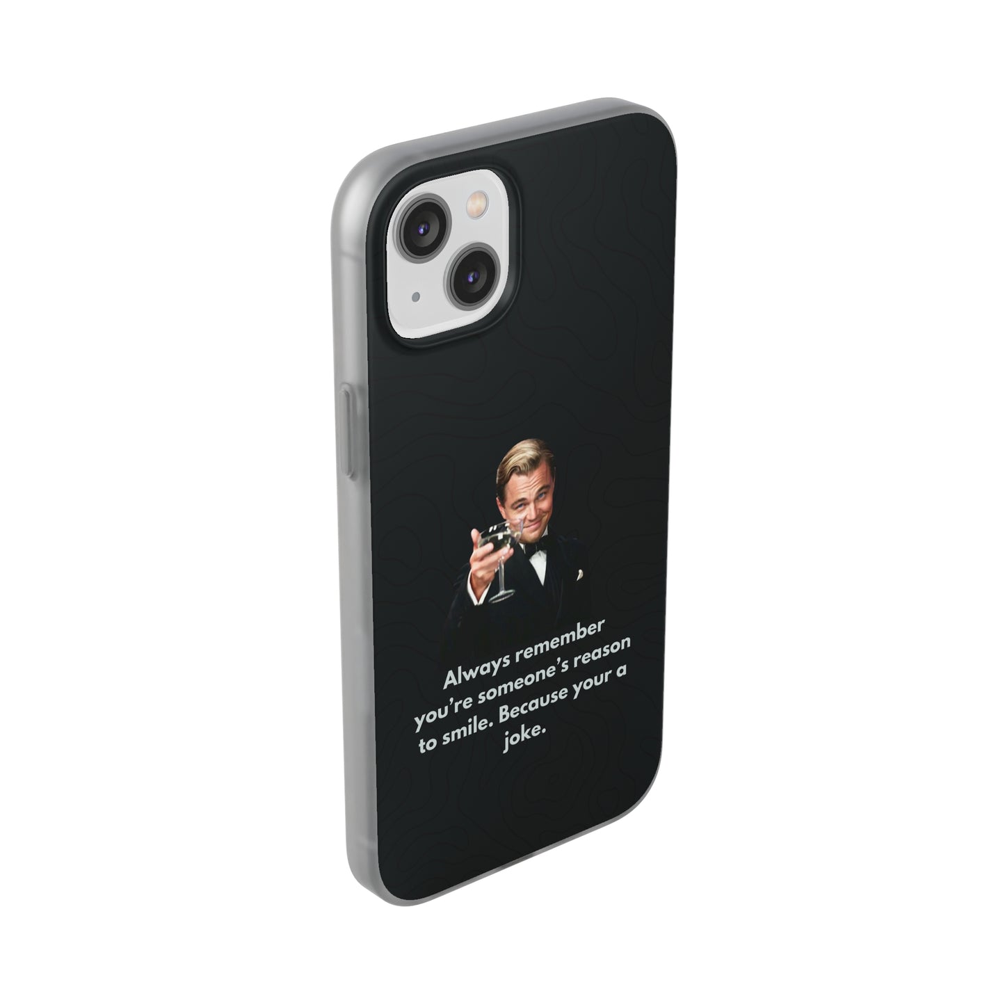 "Always remember you're someone's reason to smile" High Quality Phone Case