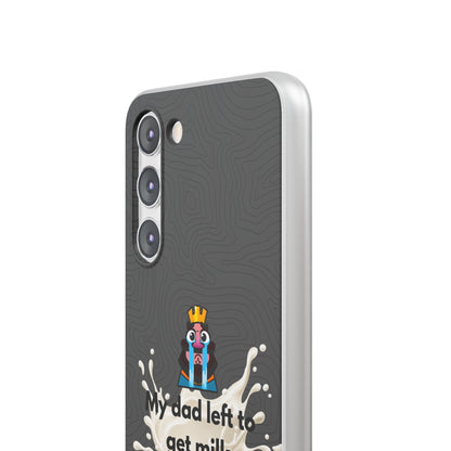 "My dad left to get milk" High Quality Phone Case