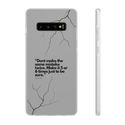 "Don't make the same mistake twice." High Quality Phone Case