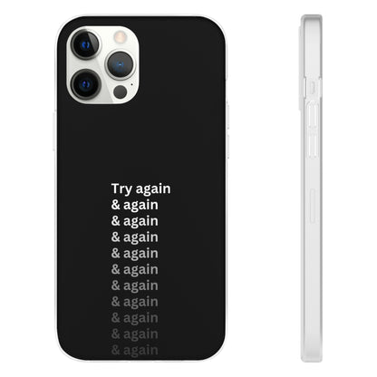 "Try again & again..." High Quality Phone Case