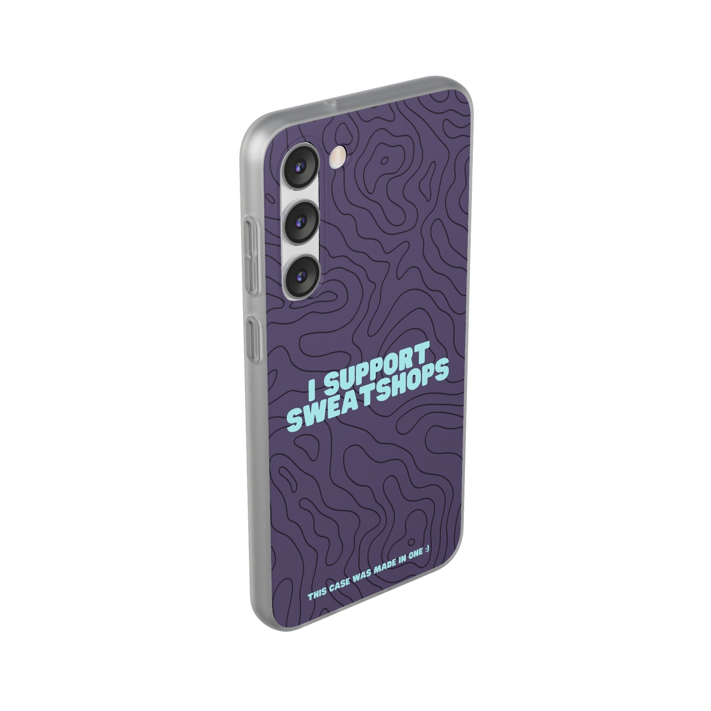 "I support sweatshops" High Quality Phone Case