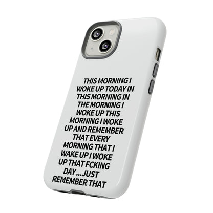 "THIS MORNING" Premium Quality Phone Case