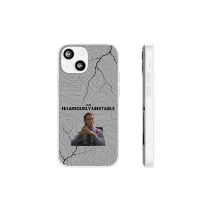 "I am hilariously unstable" High Quality Phone Case