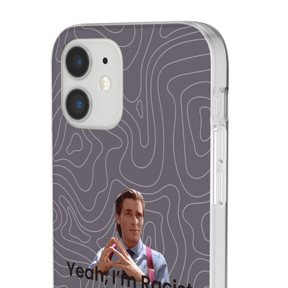 "Yeah, I'm Racist V2" High Quality Phone Case