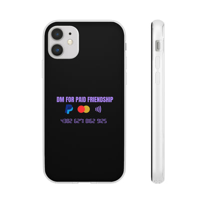 "DM for paid friendship" High Quality Phone Case