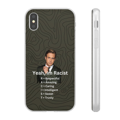 "Yeah, I'm Racist" High Quality Phone Case