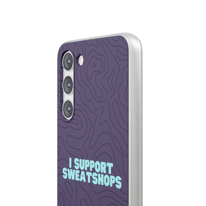 "I support sweatshops" High Quality Phone Case