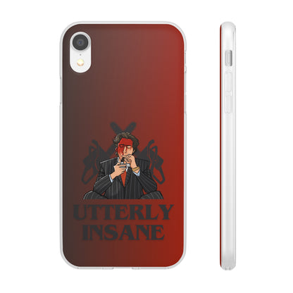 "Utterly Insane" High Quality Phone Case