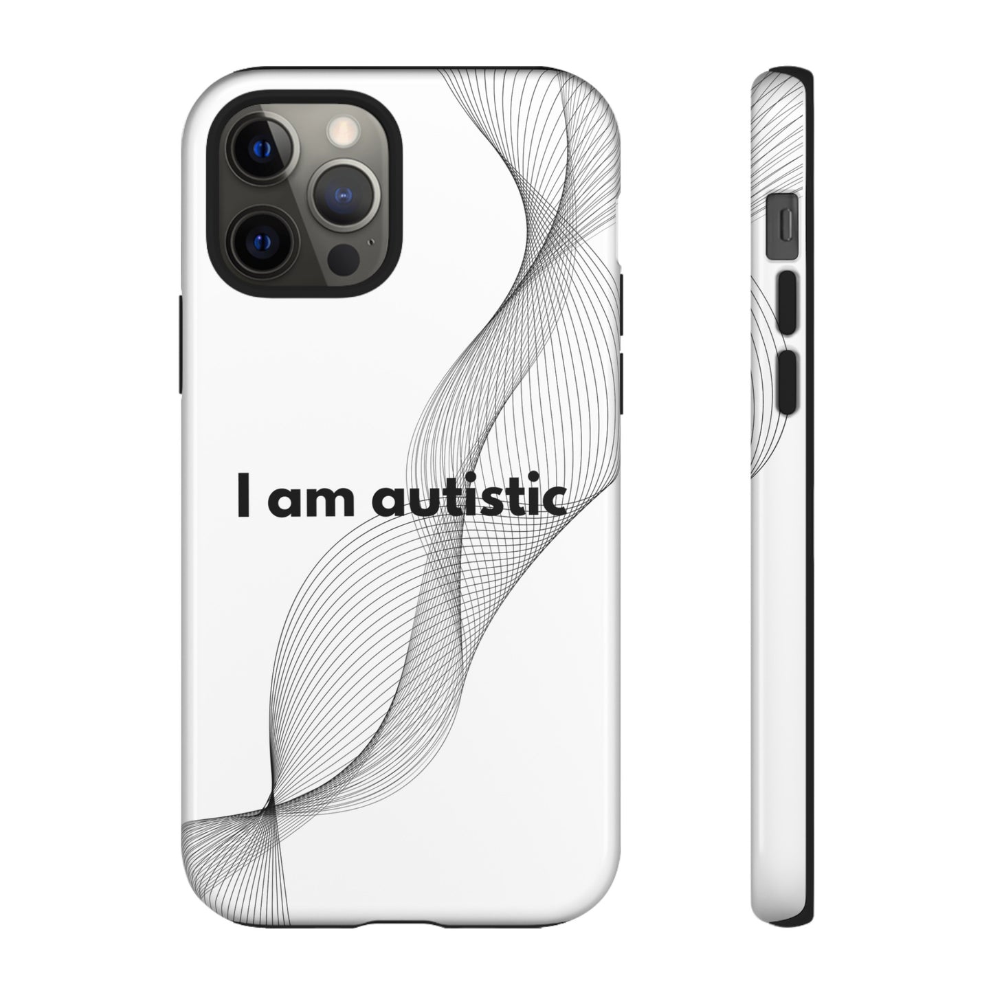 "I am autistic" Premium Quality Phone Case