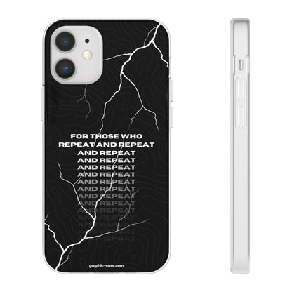 "For those who repeat and repeat..." High Quality Phone Case