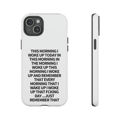 "THIS MORNING" Premium Quality Phone Case