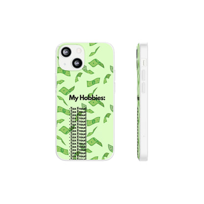 "My hobbies: -Tax Fraud" High Quality Phone Case