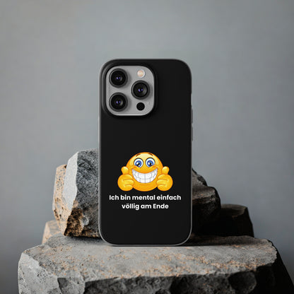 "Ich bin mental einfach völlig am Ende" High Quality Phone Case