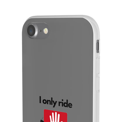 "I only ride where my life is at risk" High Quality Phone Case