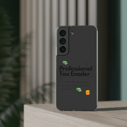 "Professional Tax Evader" High Quality Phone Case