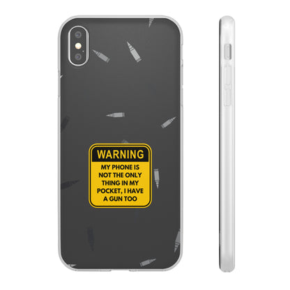 "Warning, my phone is not the only thing in my pocket" High Quality Phone Case