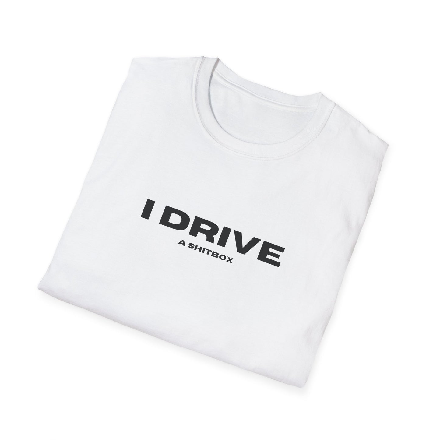 "I drive a shitbox" T-Shirt