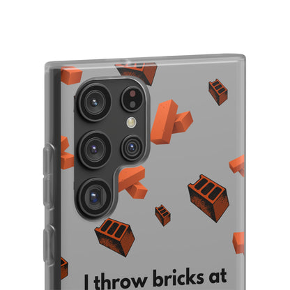 "I throw bricks at homeless people" High Quality Phone Case