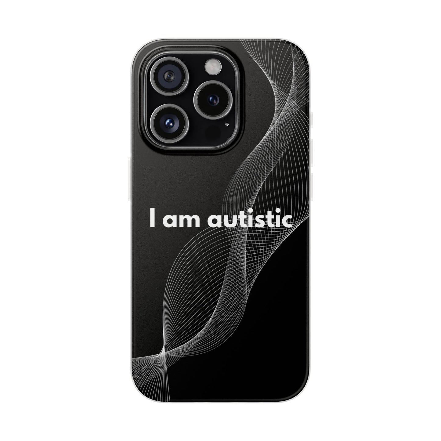 "I am autistic -black version" High Quality Phone Case