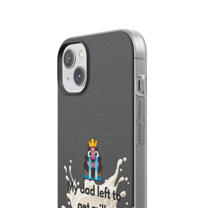 "My dad left to get milk" High Quality Phone Case