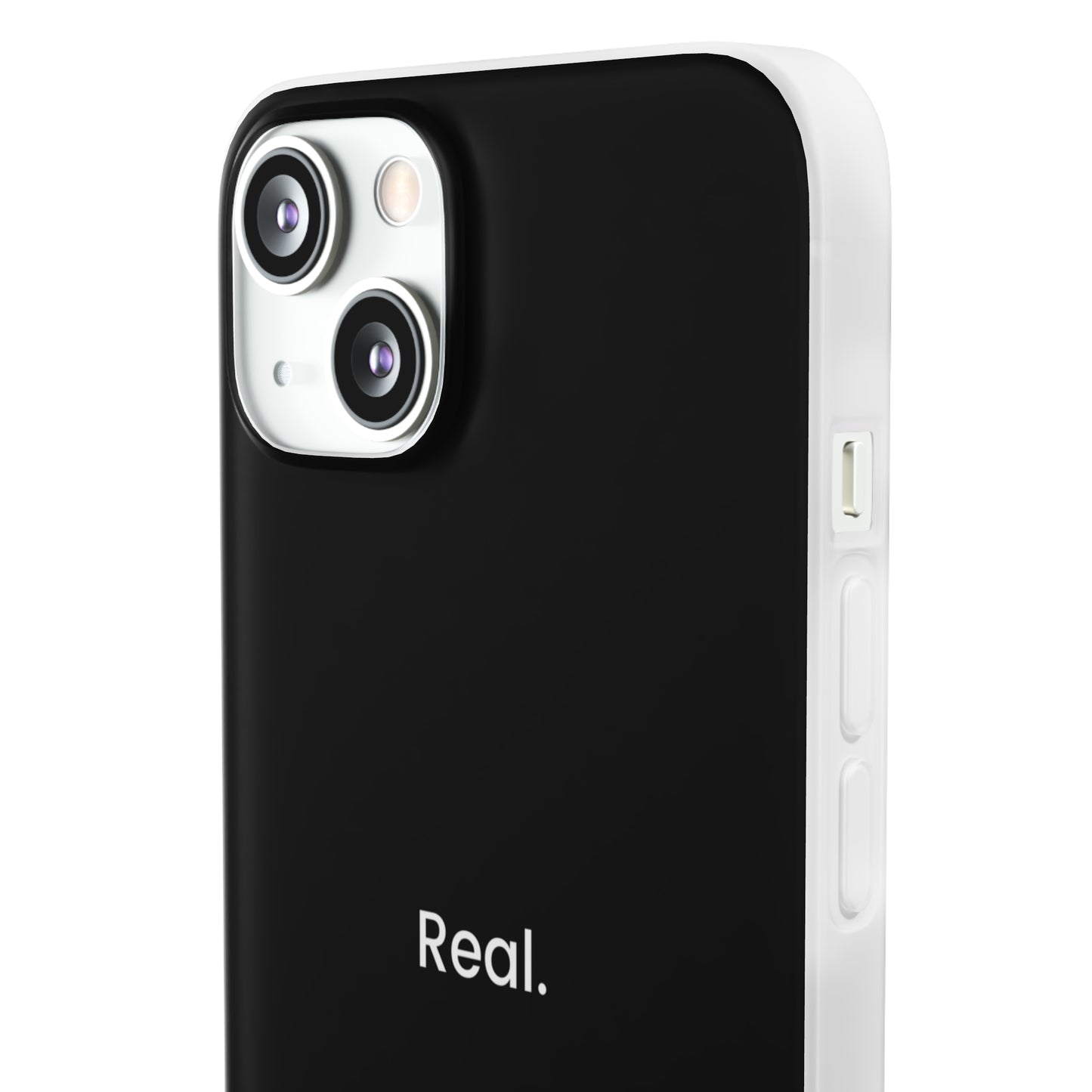 "Real." High Quality Phone Case