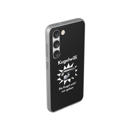 "Kugelwilli" High Quality Phone Case