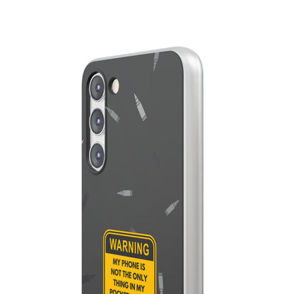 "Warning, my phone is not the only thing in my pocket" High Quality Phone Case