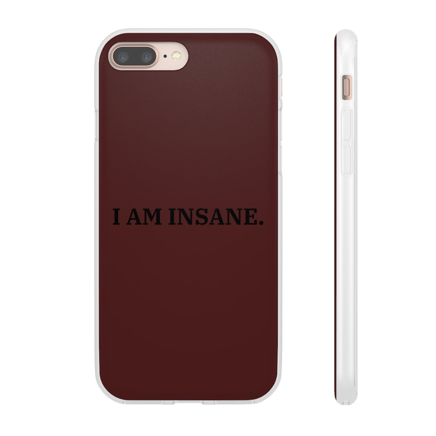 "I am Insane" High Quality Phone Case