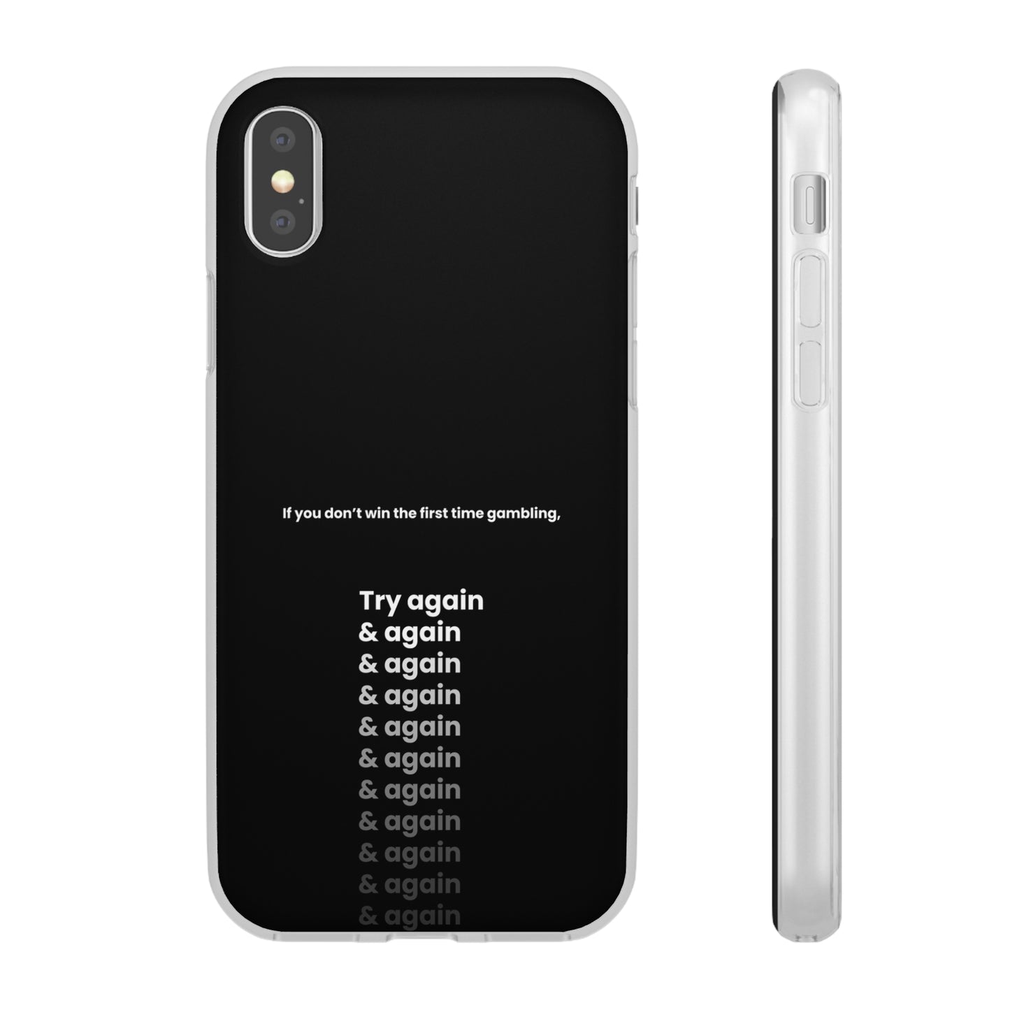 "If you don’t win the first time gambling, try again" High Quality Phone Case